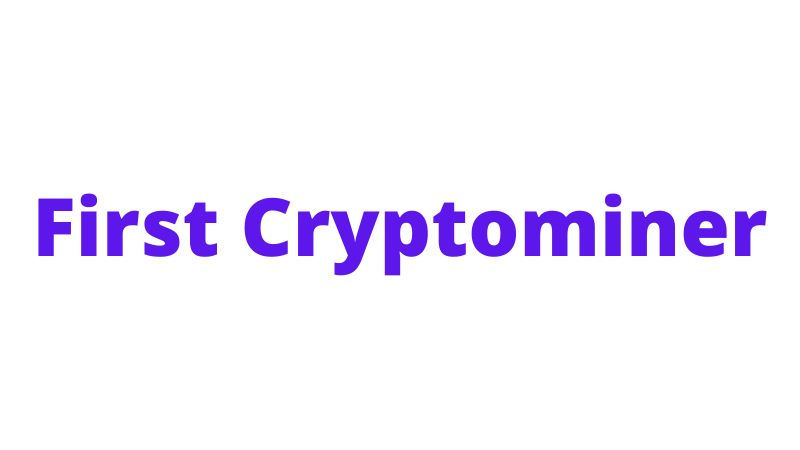 En este momento estás viendo First Cryptominer